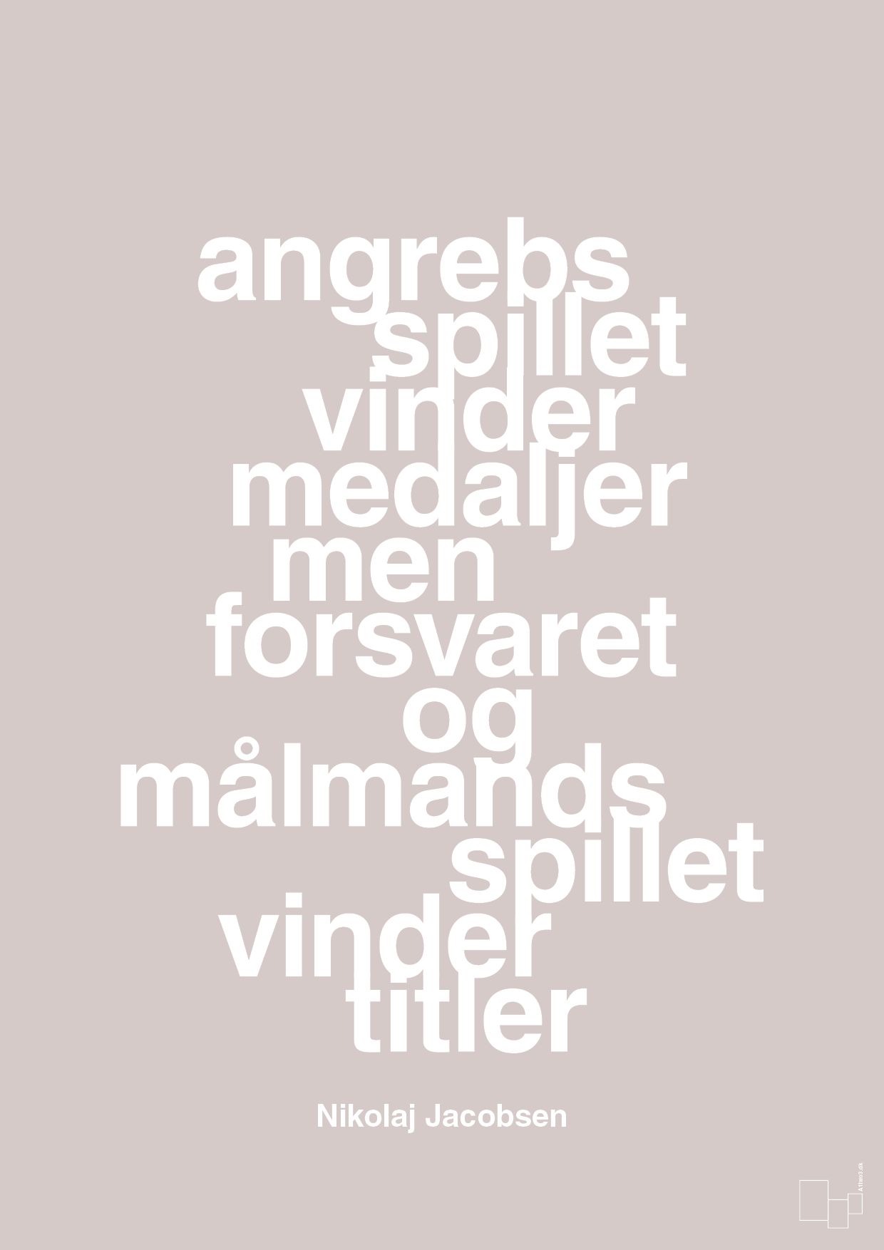 plakat: angrebsspillet vinder medaljer men forsvaret og målmandsspillet vinder titler - broken beige-Håndbold-A1two3