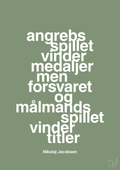 plakat: angrebsspillet vinder medaljer men forsvaret og målmandsspillet vinder titler - jade-Håndbold-A1two3
