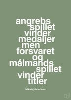 plakat: angrebsspillet vinder medaljer men forsvaret og målmandsspillet vinder titler - jade-Håndbold-A1two3