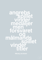 plakat: angrebsspillet vinder medaljer men forsvaret og målmandsspillet vinder titler - light drizzle-Håndbold-A1two3