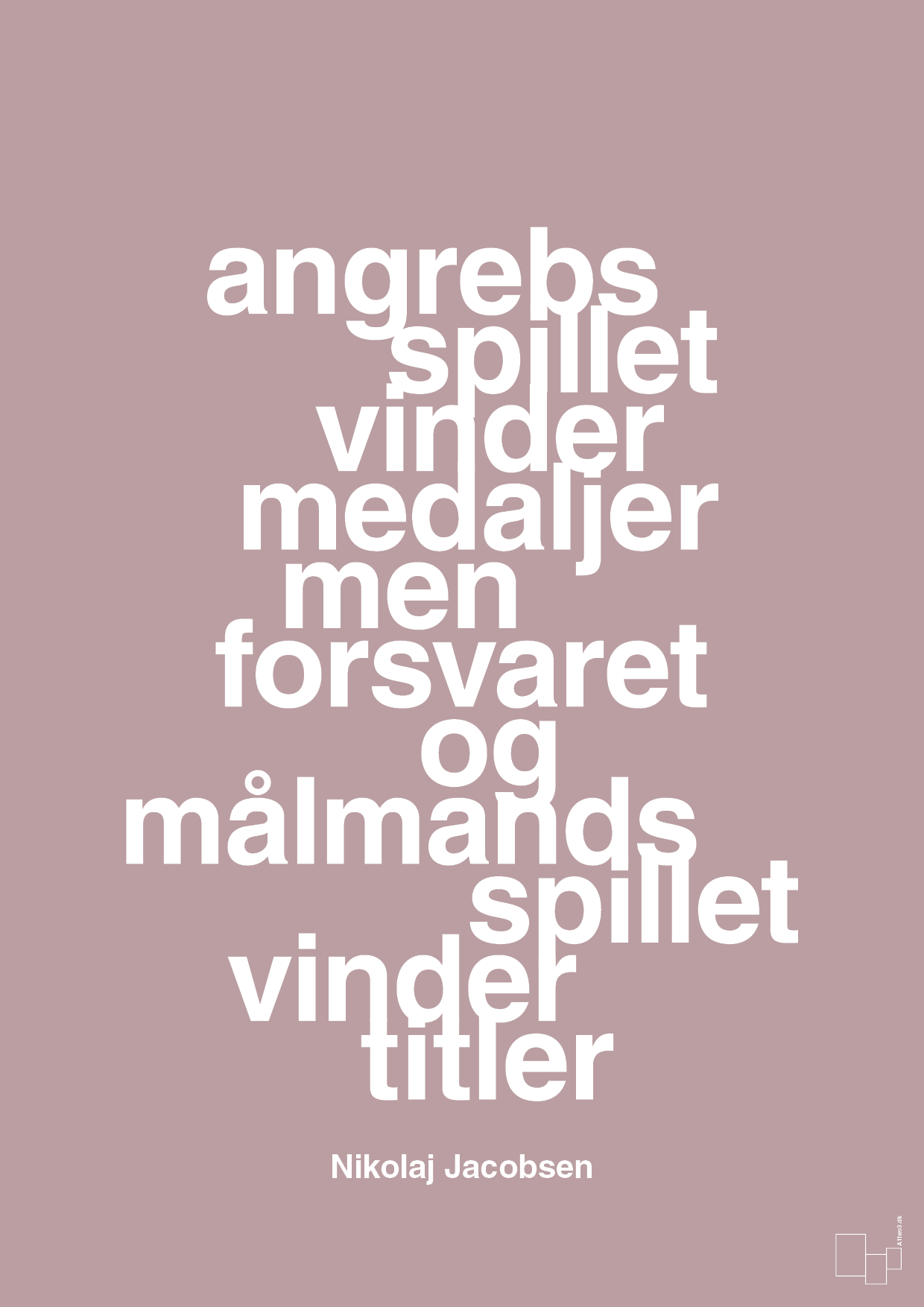 plakat: angrebsspillet vinder medaljer men forsvaret og målmandsspillet vinder titler - light rose-Håndbold-A1two3