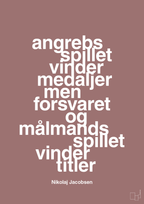 plakat: angrebsspillet vinder medaljer men forsvaret og målmandsspillet vinder titler - plum-Håndbold-A1two3