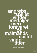 plakat: angrebsspillet vinder medaljer men forsvaret og målmandsspillet vinder titler - secret meadow-Håndbold-A1two3