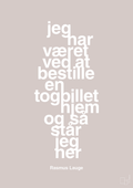 plakat: jeg har været ved at bestille en togbillet hjem og så står jeg her - broken beige-Håndbold-A1two3