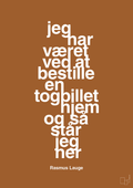 plakat: jeg har været ved at bestille en togbillet hjem og så står jeg her - cognac-Håndbold-A1two3