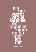 plakat: jeg har været ved at bestille en togbillet hjem og så står jeg her - plum-Håndbold-A1two3