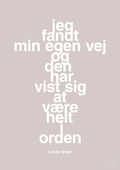 plakat: jeg fandt min egen vej og den har vist sig at være helt i orden - broken beige-Håndbold-A1two3