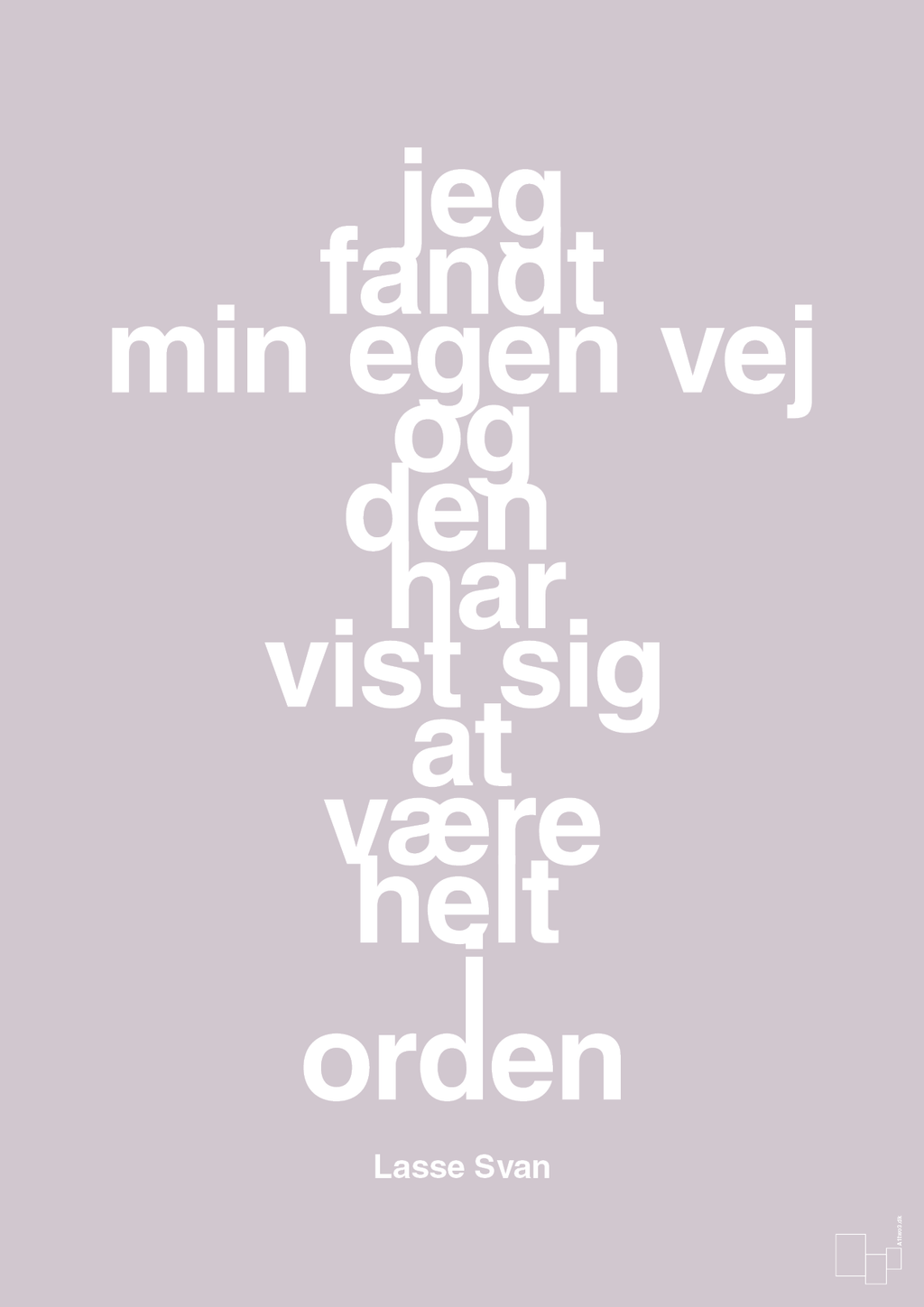 plakat: jeg fandt min egen vej og den har vist sig at være helt i orden - dusty lilac-Håndbold-A1two3