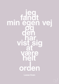 plakat: jeg fandt min egen vej og den har vist sig at være helt i orden - dusty lilac-Håndbold-A1two3