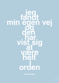plakat: jeg fandt min egen vej og den har vist sig at være helt i orden - heavenly blue-Håndbold-A1two3