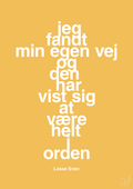 plakat: jeg fandt min egen vej og den har vist sig at være helt i orden - honeycomb-Håndbold-A1two3