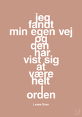 plakat: jeg fandt min egen vej og den har vist sig at være helt i orden - powder-Håndbold-A1two3