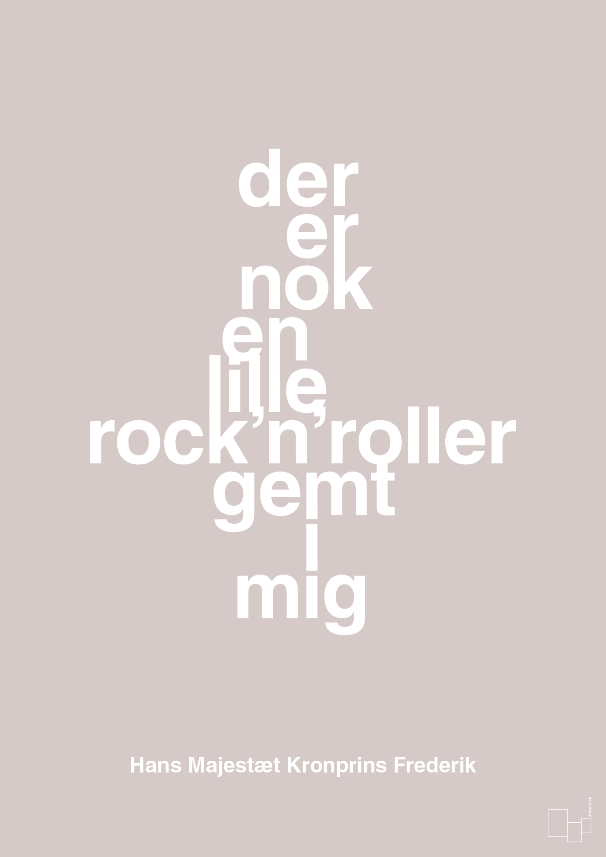 plakat: der er nok en lille rock’n’roller gemt i mig - broken beige-Royale-A1two3