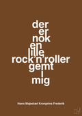 plakat: der er nok en lille rock’n’roller gemt i mig - dark brown-Royale-A1two3