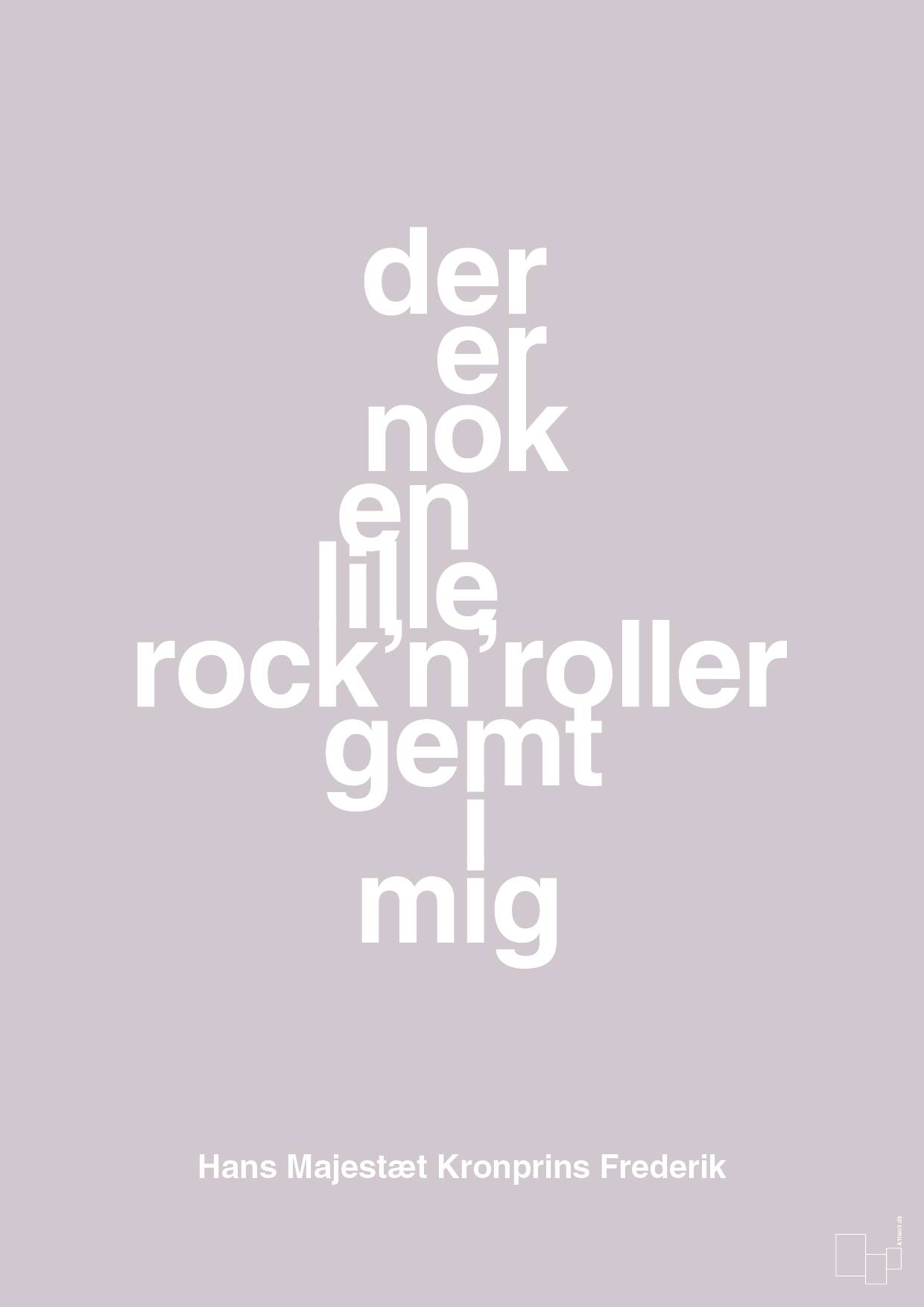 plakat: der er nok en lille rock’n’roller gemt i mig - dusty lilac-Royale-A1two3