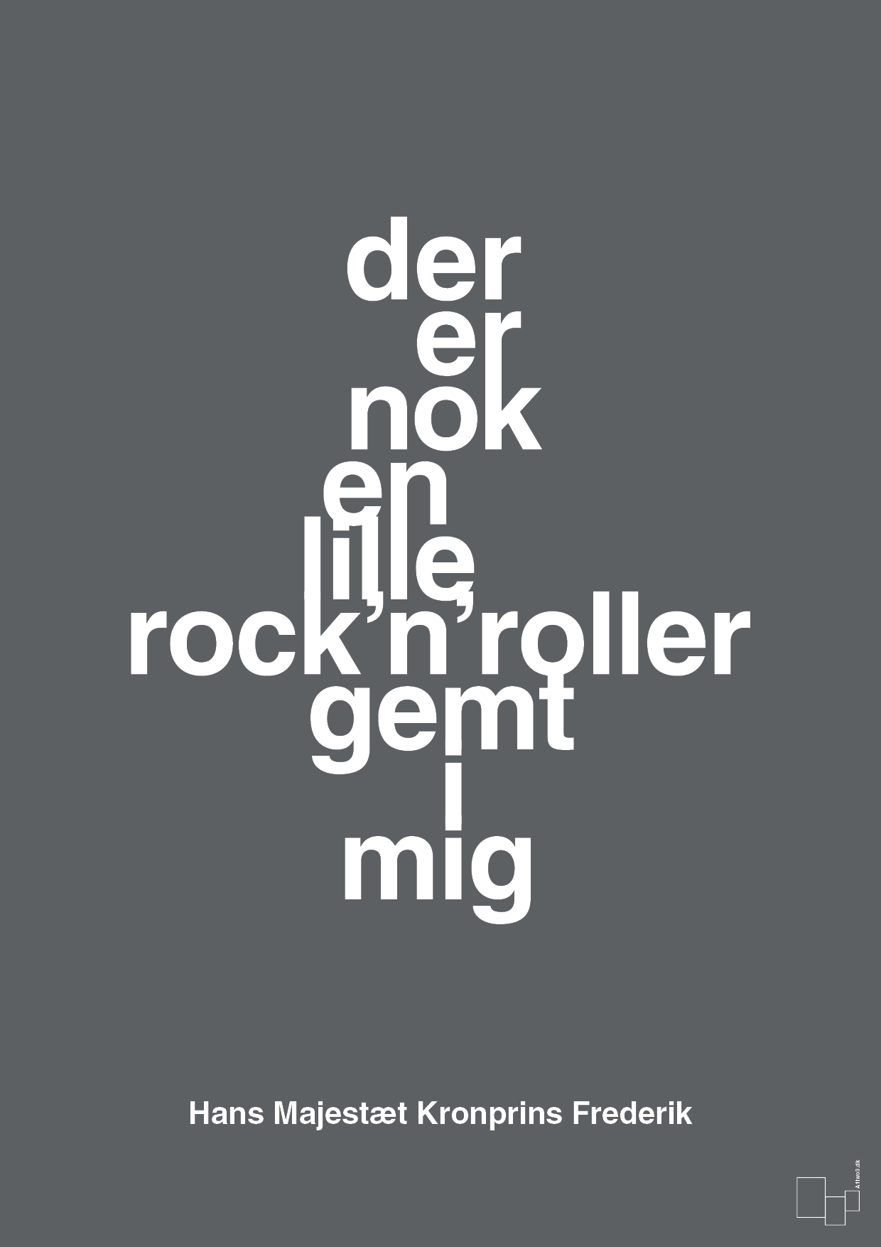 plakat: der er nok en lille rock’n’roller gemt i mig - graphic charcoal-Royale-A1two3