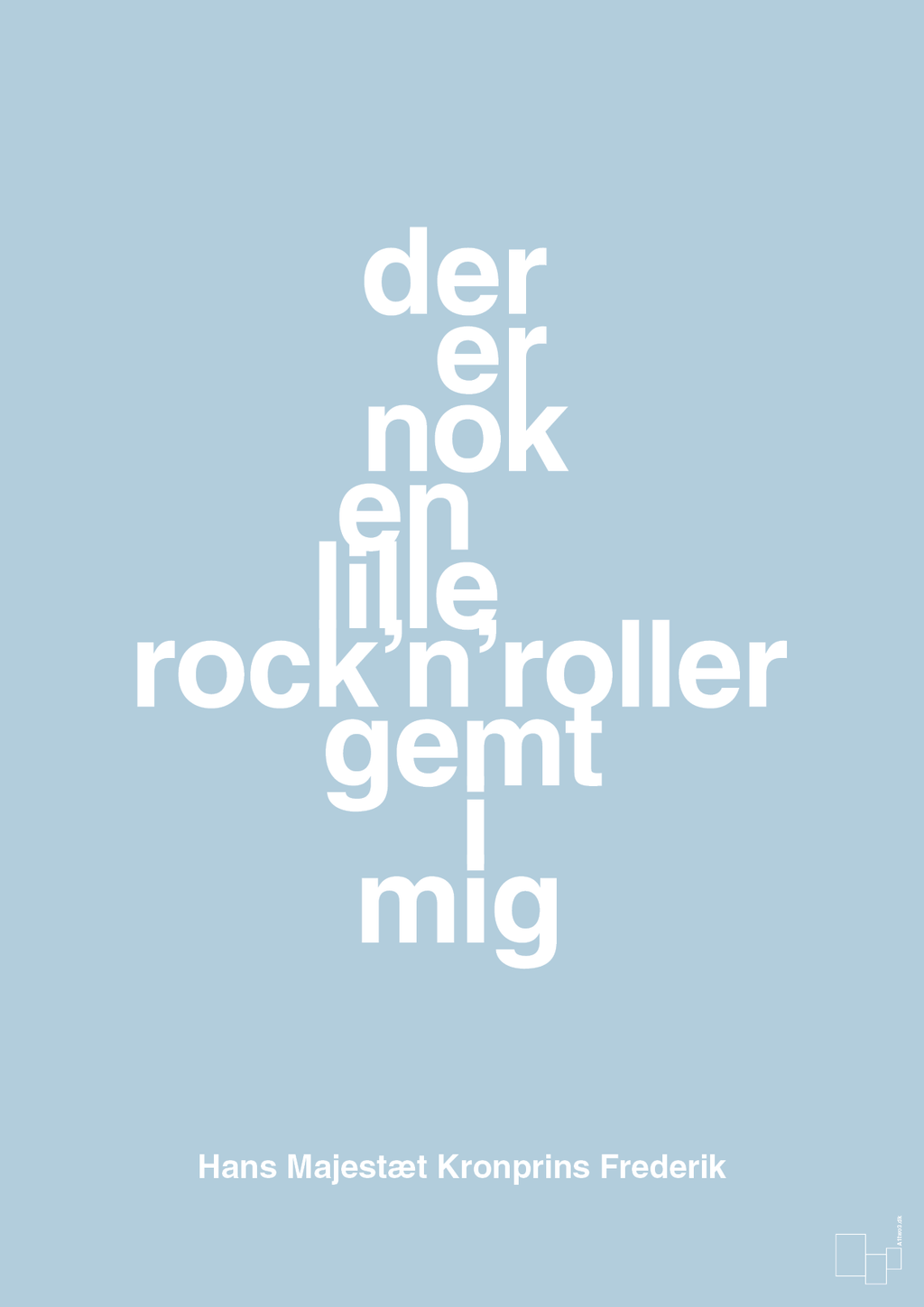 plakat: der er nok en lille rock’n’roller gemt i mig - heavenly blue-Royale-A1two3