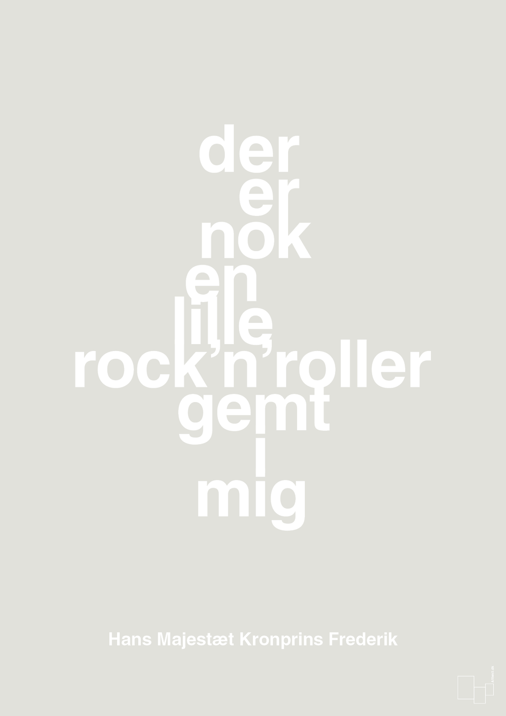 plakat: der er nok en lille rock’n’roller gemt i mig - painters white-Royale-A1two3