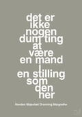 plakat: det er ikke nogen dum ting at være en mand i en stilling som den her - battleship gray-Royale-A1two3