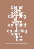 plakat: det er ikke nogen dum ting at være en mand i en stilling som den her - cider spice-Royale-A1two3