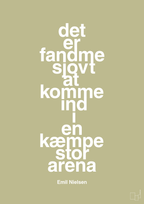 plakat: det er fandme sjovt at komme ind i en kæmpe stor arena - back to nature-Håndbold-A1two3