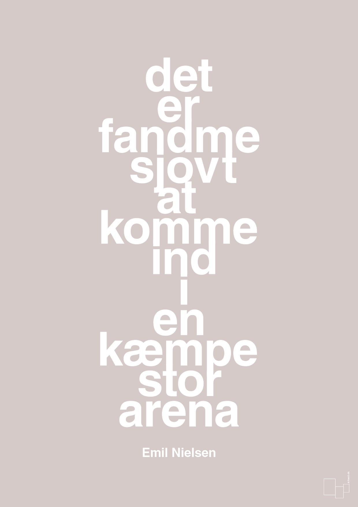 plakat: det er fandme sjovt at komme ind i en kæmpe stor arena - broken beige-Håndbold-A1two3