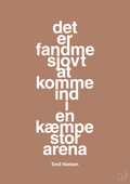 plakat: det er fandme sjovt at komme ind i en kæmpe stor arena - cider spice-Håndbold-A1two3