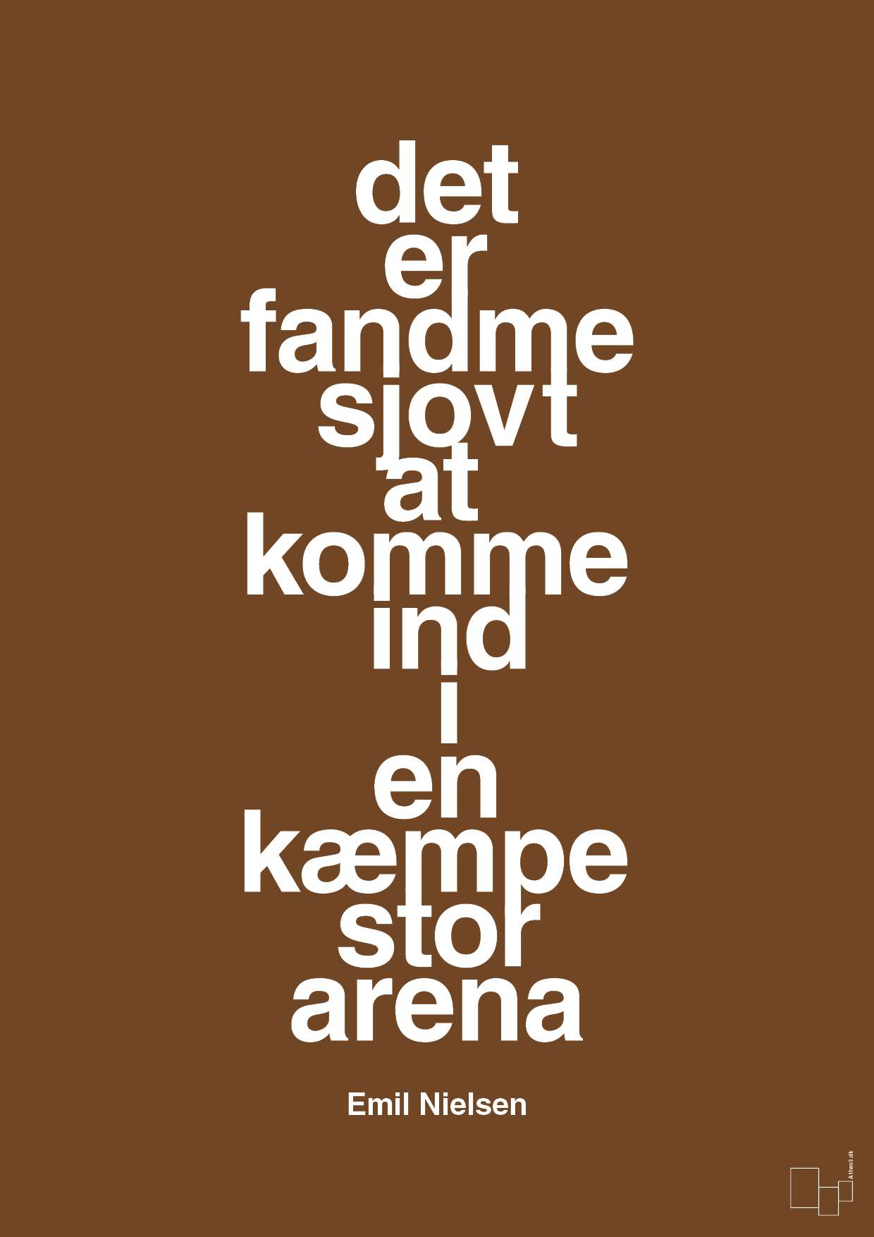 plakat: det er fandme sjovt at komme ind i en kæmpe stor arena - dark brown-Håndbold-A1two3