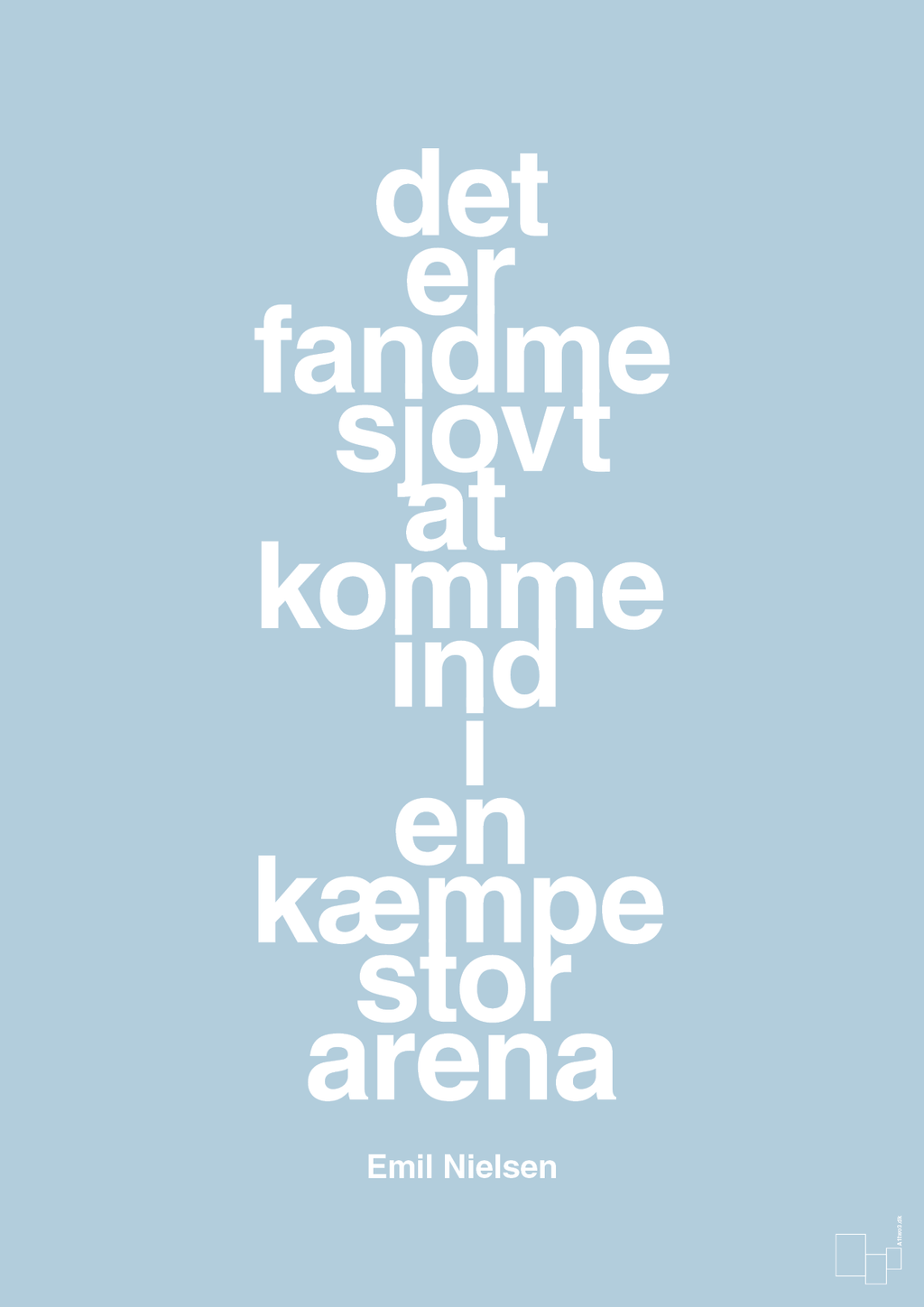 plakat: det er fandme sjovt at komme ind i en kæmpe stor arena - heavenly blue-Håndbold-A1two3