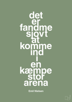 plakat: det er fandme sjovt at komme ind i en kæmpe stor arena - jade-Håndbold-A1two3