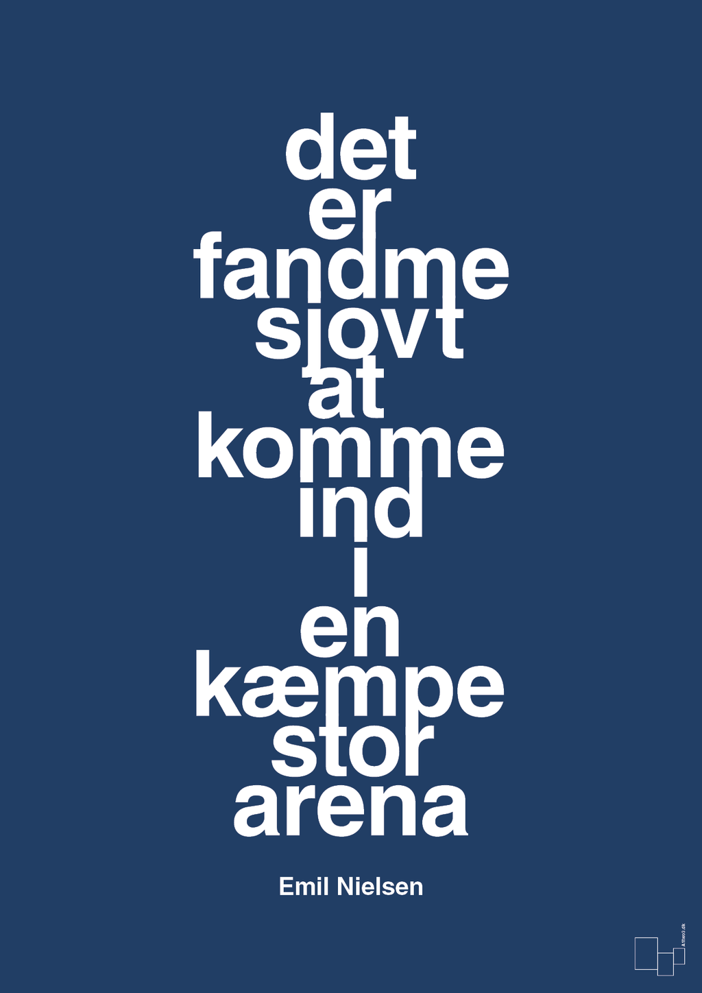 plakat: det er fandme sjovt at komme ind i en kæmpe stor arena - lapis blue-Håndbold-A1two3