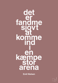 plakat: det er fandme sjovt at komme ind i en kæmpe stor arena - plum-Håndbold-A1two3