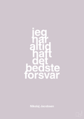plakat: jeg har altid haft det bedste forsvar - dusty lilac-Håndbold-A1two3