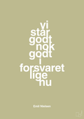 plakat: vi står godt nok godt i forsvaret lige nu - back to nature-Håndbold-A1two3