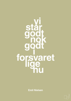plakat: vi står godt nok godt i forsvaret lige nu - back to nature-Håndbold-A1two3