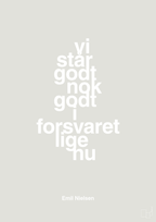 plakat: vi står godt nok godt i forsvaret lige nu - painters white-Håndbold-A1two3