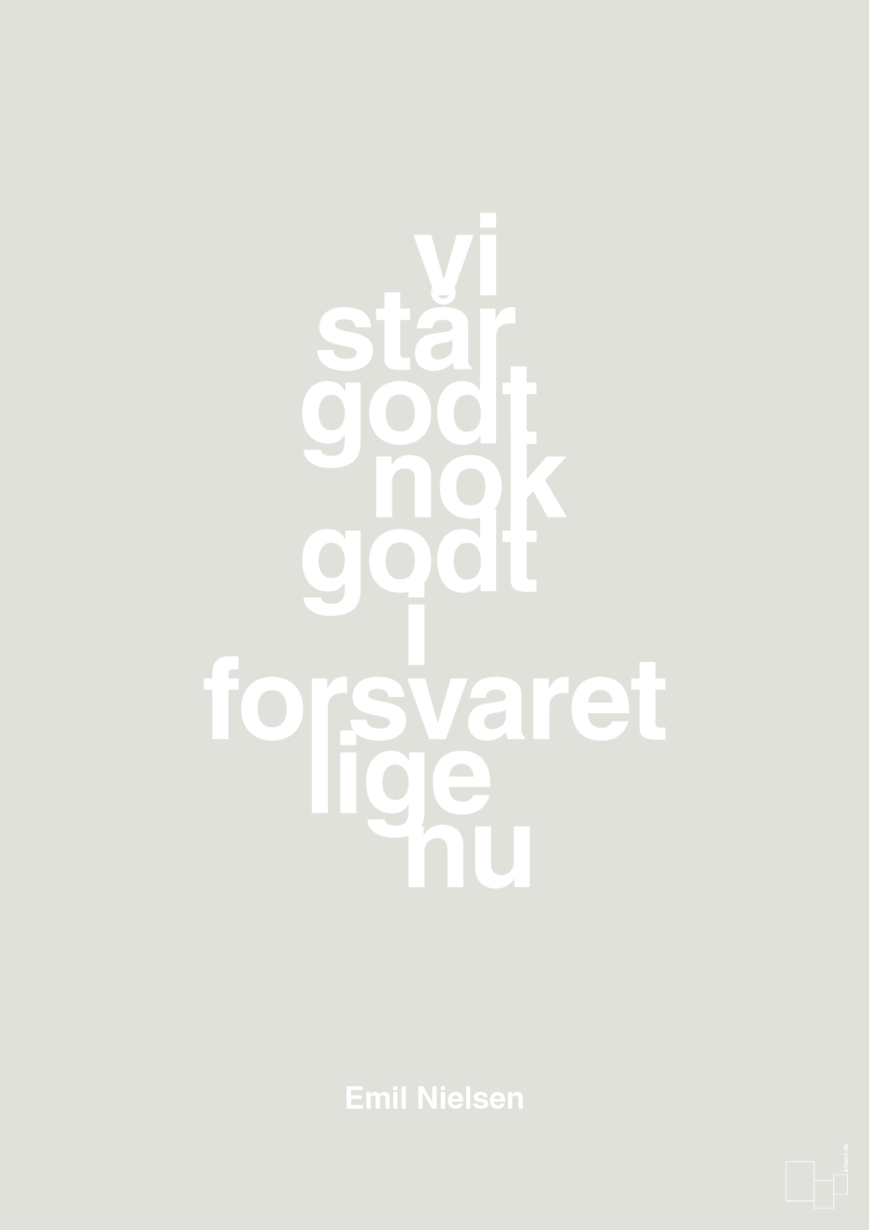 plakat: vi står godt nok godt i forsvaret lige nu - painters white-Håndbold-A1two3