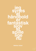 plakat: jeg synes at håndbold er fantastisk sjov at spille lige nu - charismatic-Håndbold-A1two3