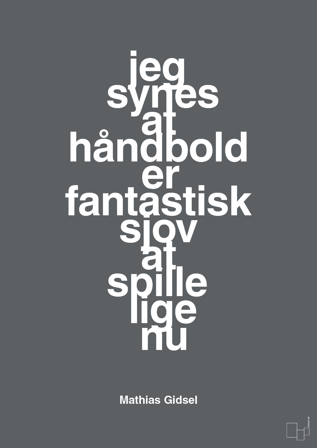plakat: jeg synes at håndbold er fantastisk sjov at spille lige nu - graphic charcoal-Håndbold-A1two3