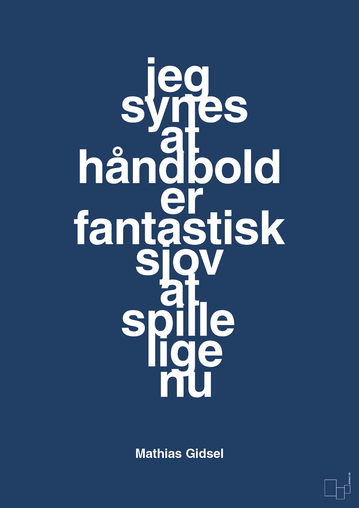 plakat: jeg synes at håndbold er fantastisk sjov at spille lige nu - lapis blue-Håndbold-A1two3