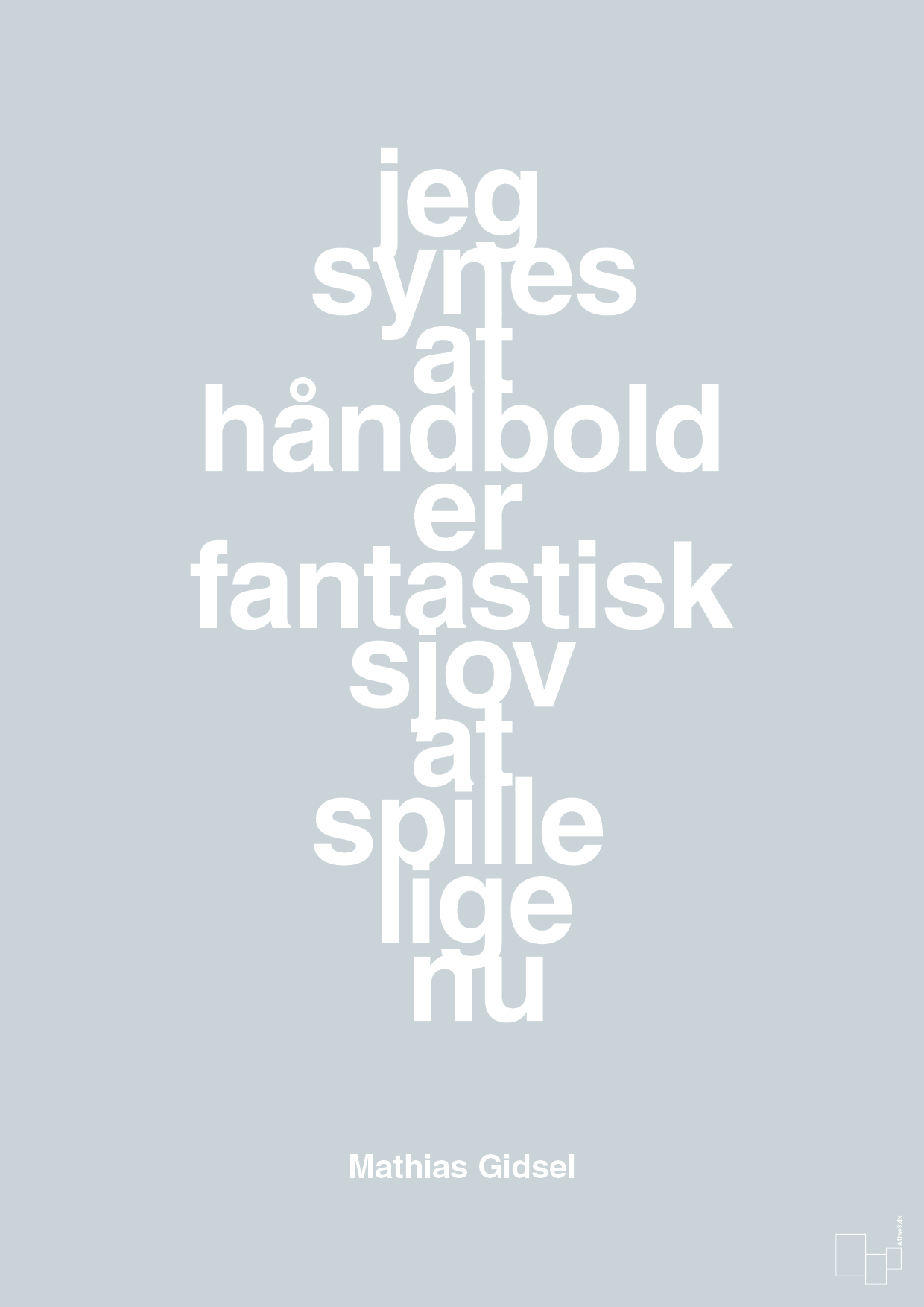 plakat: jeg synes at håndbold er fantastisk sjov at spille lige nu - light drizzle-Håndbold-A1two3