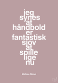 plakat: jeg synes at håndbold er fantastisk sjov at spille lige nu - light rose-Håndbold-A1two3