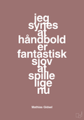 plakat: jeg synes at håndbold er fantastisk sjov at spille lige nu - plum-Håndbold-A1two3