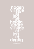 plakat: nogen vil sige at jeg er heldig andre vil sige at jeg er dygtig - broken beige-Håndbold-A1two3