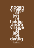 plakat: nogen vil sige at jeg er heldig andre vil sige at jeg er dygtig - dark brown-Håndbold-A1two3