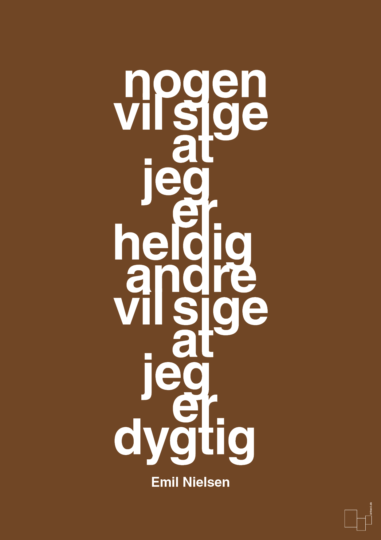 plakat: nogen vil sige at jeg er heldig andre vil sige at jeg er dygtig - dark brown-Håndbold-A1two3
