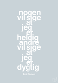 plakat: nogen vil sige at jeg er heldig andre vil sige at jeg er dygtig - light drizzle-Håndbold-A1two3