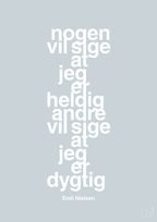 plakat: nogen vil sige at jeg er heldig andre vil sige at jeg er dygtig - light drizzle-Håndbold-A1two3