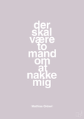 plakat: der skal være to mand om at nakke mig - dusty lilac-Håndbold-A1two3