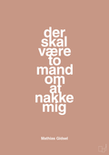 plakat: der skal være to mand om at nakke mig - powder-Håndbold-A1two3
